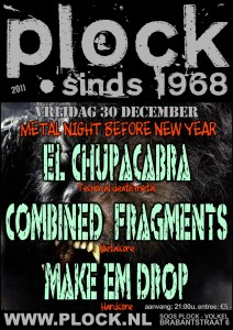 2011 12 30 Metal poster2 212x300 Het jaar nog ff heftig afsluiten !!