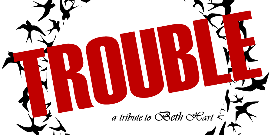 Trouble a Beth Hart Tribute